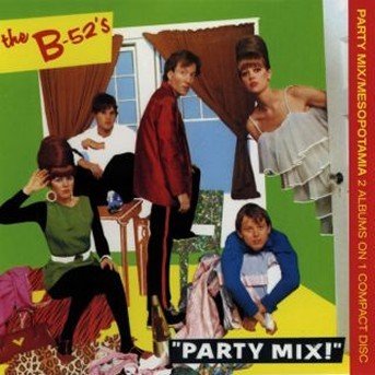 Cover for B-52's · Party Mix / Mesopotamia (CD) (1990)