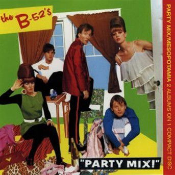 Party Mix / Mesopotamia - B-52's - Musik - WARNER SPECIAL IMPORTS - 0075992640121 - 29. december 1990