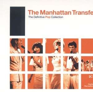 Cover for The Manhattan Transfer · The Definitive Pop Collection (CD) (2006)