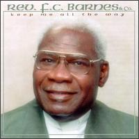 Keep Me All the Way - Rev F.c. Barnes - Music - Atlanta Int'l - 0089921023121 - June 17, 1997