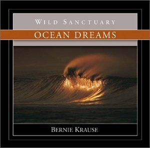 Ocean Dreams - Bernie Krause - Muziek - MIRAMAR - 0090062311121 - 3 april 2019