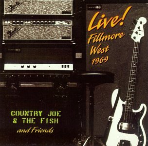 Live! Fillmore West 1969 - Country Joe and the Fish - Musik - ACE RECORDS - 0090204405121 - 29. juli 1996