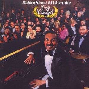 Cover for Bobby Short · Live at Cafe Carlyle (CD) (2006)