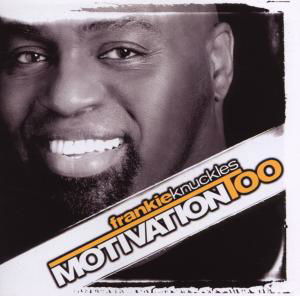 Cover for Frankie Knuckles · Motivation Too (CD) (2009)