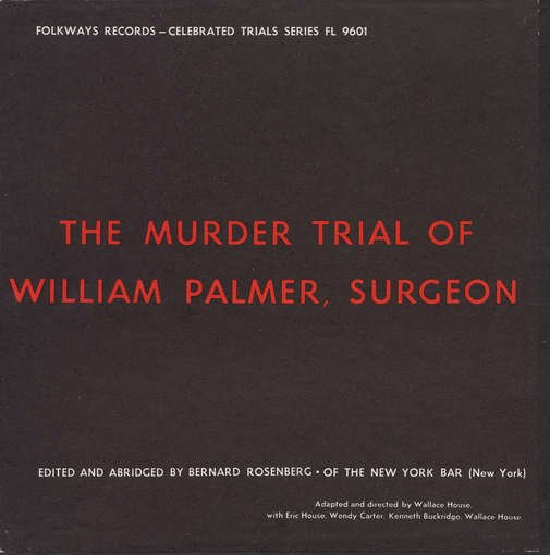 The Murder Trial of William Palmer Surgeon - Eric House - Musiikki - FOLKWAYS - 0093070960121 - keskiviikko 30. toukokuuta 2012