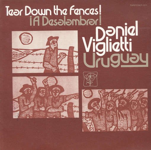 Cover for Daniel Viglietti · Uruguay: a Deslambrar Tear Down the Fences (CD) (2012)