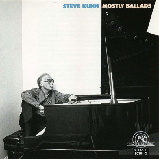 Mostly Ballads - Steve Kuhn - Música - NEW WORLD RECORDS - 0093228035121 - 18 de junho de 1996