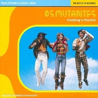 Everything Is Possible The Be - Os Mutantes - Muziek - WARNER - 0093624725121 - 17 augustus 1999