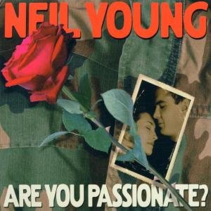 Are You Passionate - Neil Young - Musik - WARNER BROTHERS - 0093624811121 - 9 april 2002
