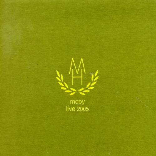 Cover for Moby · Live at Cologne Palladium (23rd May 2005) (CD) [Limited edition] (2005)