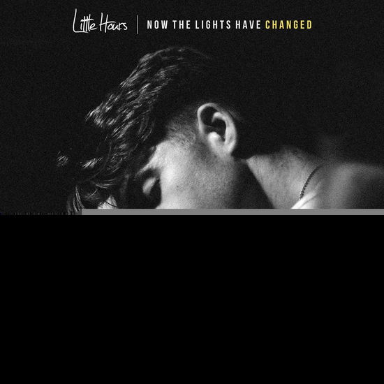 Little Hours · Now The Lights Have Changed (CD) (2019)