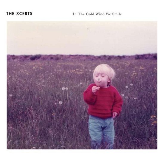 Cover for Xcerts · In The Cold Wind We Smile (CD) (2019)