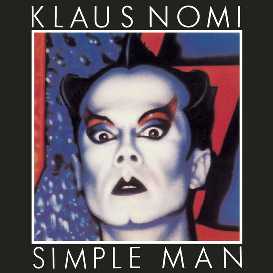 Simple Man - Klaus Nomi - Musik - SONY MUSIC ENTERTAINMENT - 0196588050121 - 16. Juni 2023