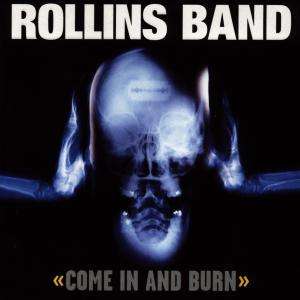 Cover for Rollins Band · Come in and Burn (CD)