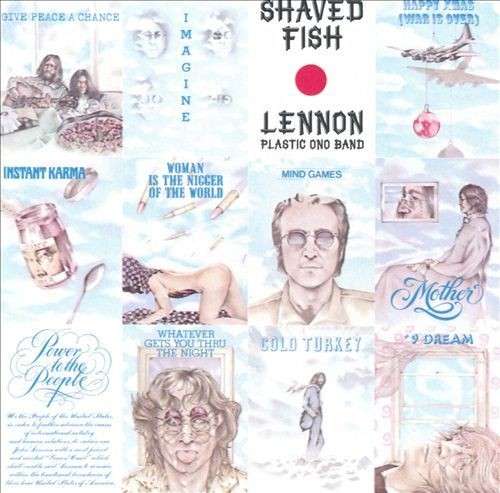 Shaved Fish - John Lennon & The Plastic Ono Band - Musique - EMI - 0600753511121 - 9 juillet 2015