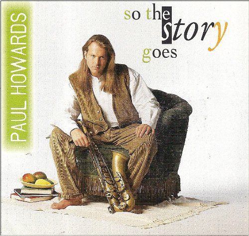 So the Story Goes - Paul Howards - Música - CDB - 0602334950121 - 11 de julio de 2006