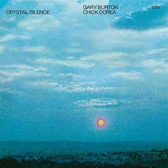 Crystal Silence - Gary Burton & Chick Corea - Musikk - ECM TOUCHSTONE - 0602567431121 - 17. mai 2019