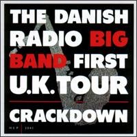 Cover for Danish Radio Big Band · First UK Tour Crackdown (CD) (1995)