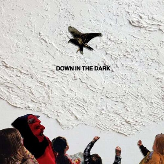 Cover for Safe To Say · Down In The Dark (CD) (2016)