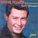 Makin' Whoopee - Eddie Fisher - Musiikki - JASMINE - 0604988036121 - tiistai 17. lokakuuta 2000