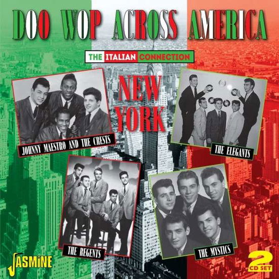 Doo Wop Across America -The Italian Connection - New York - V/A - Muzyka - JASMINE - 0604988078121 - 3 października 2014