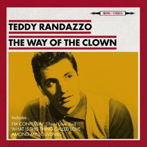 Teddy Randazzo · Way Of The Clown (CD) (2015)