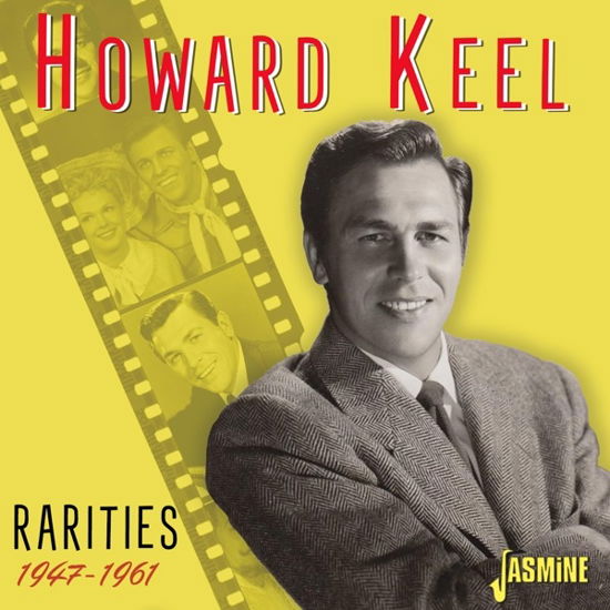 Rarities 1947-1961 - Howard Keel - Muzyka - JASMIN RECORDS - 0604988276121 - 27 stycznia 2023