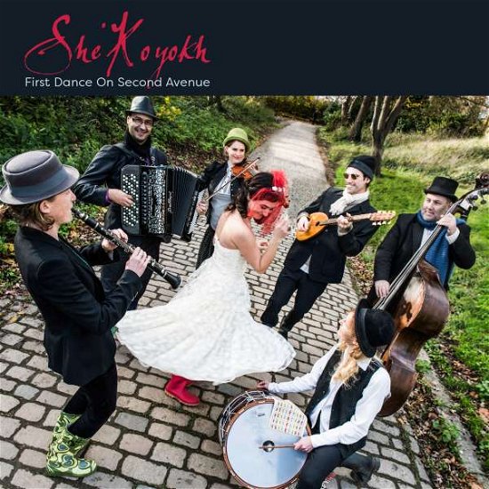 Cover for She'koyokh · First Dance On Second Avenue (CD) (2017)