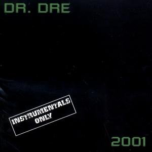2001 (Instrumentals Only) - Dr. Dre - Musik - RAP/HIP HOP - 0606949057121 - 28. december 1999