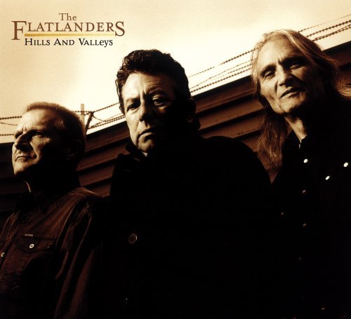 Hills And Valleys - The Flatlanders - Musik - New West Records - 0607396616121 - 27. marts 2009