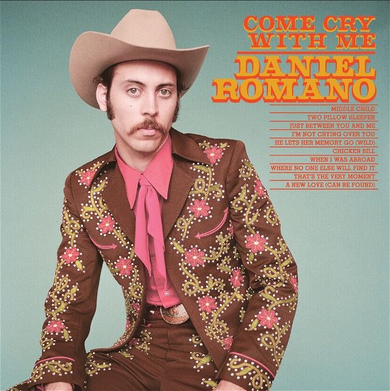 Cover for Daniel Romano · Come Cry with Me (CD) (2013)