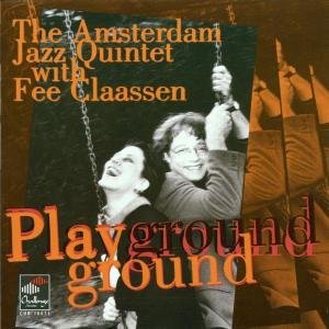 Cover for Amsterdam Jazz Quintet / Claassen · Playground (CD) (1999)