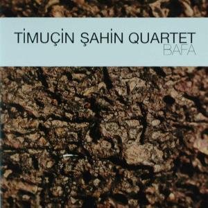 Cover for Timucin -Quartet- Sahin · Bafa (CD) (2009)