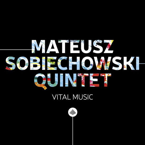 Vital Music - Mateusz Sobiechowski Quintet - Music - CHALLENGE RECORDS - 0608917346121 - November 2, 2018