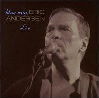 Blue Rain - Eric Andersen - Música - REDHOUSE RECORDS - 0611587110121 - 22 de mayo de 2007