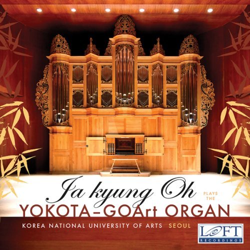 Cover for Ja Kyung Oh · Yokota-goart Organ (CD) (2008)