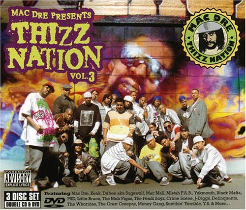Mac Dre Presents Thizz Nation 3 - Mac Dre - Musik - TZ.N - 0618763700121 - tiistai 8. marraskuuta 2005