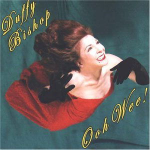 Cover for Duffy Bishop · Ooh Wee (CD) (2012)