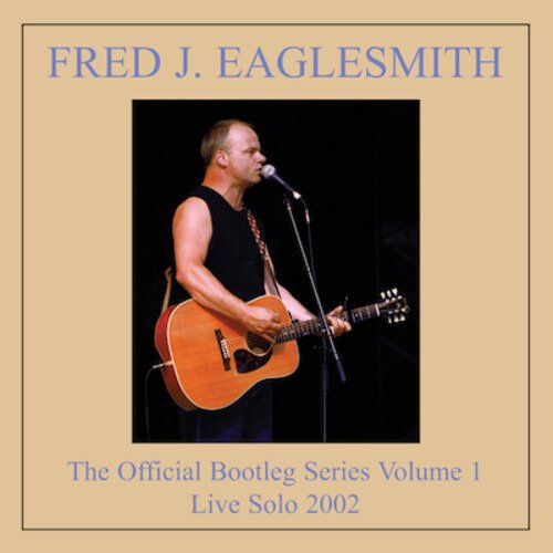 Bootleg Volume 1 - Fred Eaglesmith - Muziek - Linus - 0625712568121 - 16 december 2016