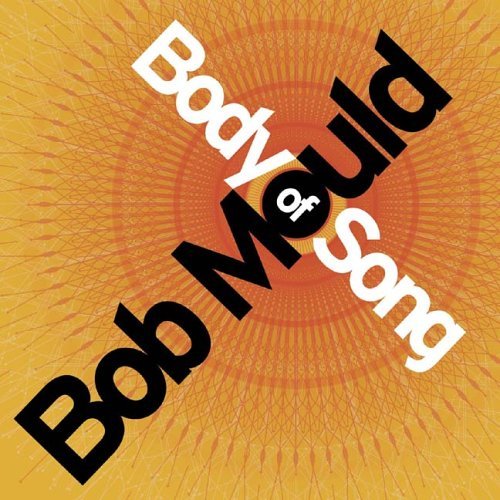 Cover for Bob Mould · Body Of Song (CD) (2016)