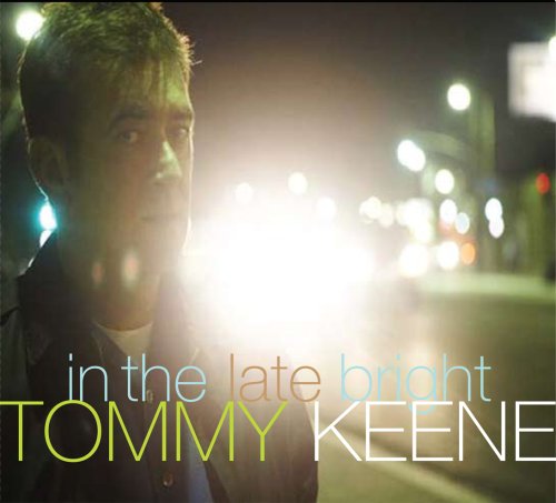 Cover for Tommy Keene · In The Late Bright (CD) [Digipak] (2009)