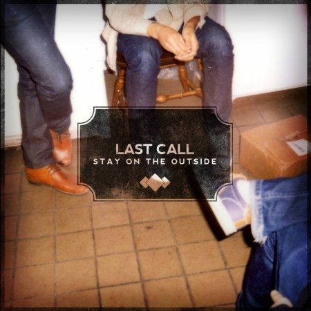 Cover for Last Call · Stay on the Outside (CD)