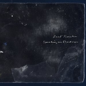 Reed Turchi · Speaking in Shadows (CD) (2016)