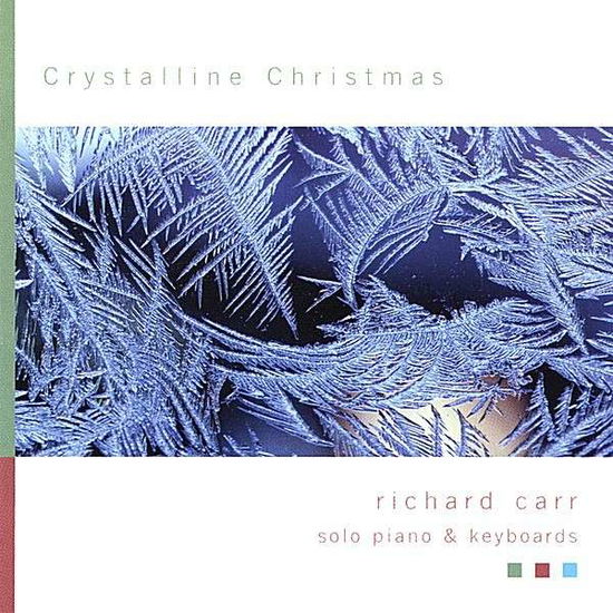 Crystalline Christmas - Richard Carr - Music - Rec'D Music - 0634479386121 - December 4, 2002