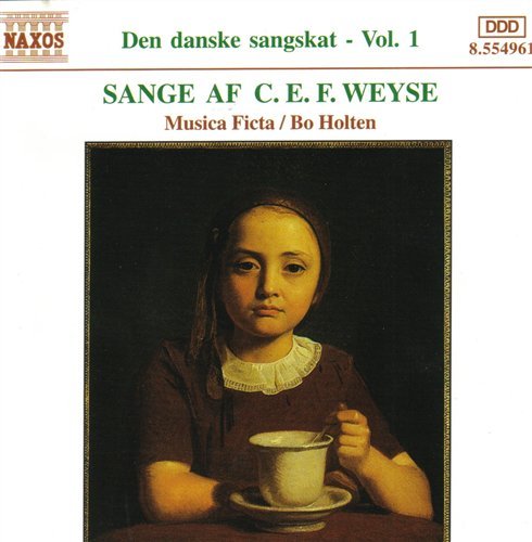 Dansk Sangskat Vol. 1 - Christoph Ernst Friedri Weyse - Musik - NAXOS REGULAR - 0636943496121 - 28. juni 1999