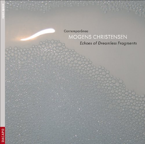 Cover for Christensen / Contemporanea · Echoes of Dreamless Fragments (CD) (2009)