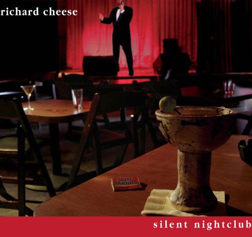 Cover for Richard Cheese · Silent Nightclub (CD) (2006)