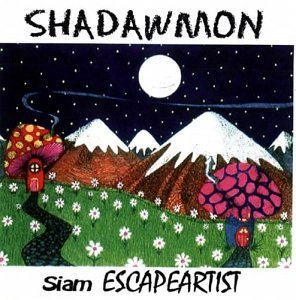 Cover for Shadawmon · Siam Escapeartist (CD) (2003)
