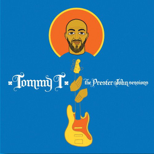 Tommy T · The Prester John Sessions (CD) [Bonus Tracks edition] (2010)