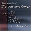 My Favorite Sings - Kathy Mar - Música - CD Baby - 0659057000121 - 3 de junho de 2003